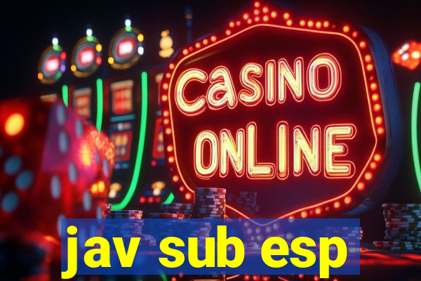 jav sub esp