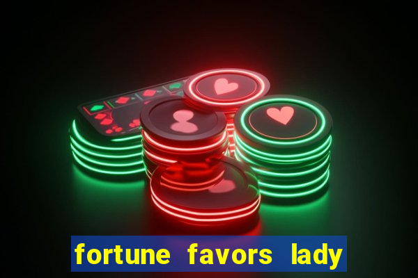 fortune favors lady nikuko legendado