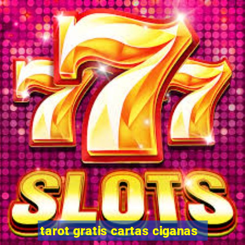 tarot gratis cartas ciganas