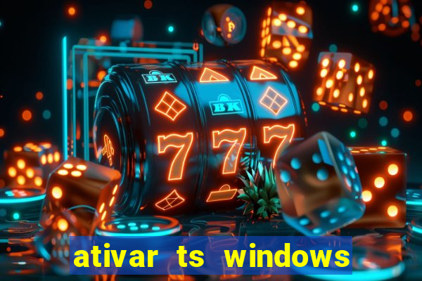 ativar ts windows server 2019 ilimitado