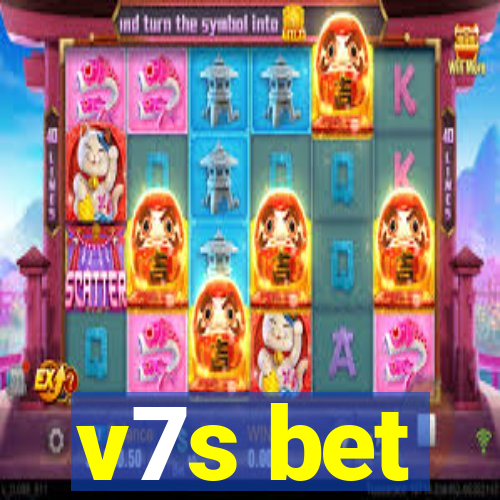 v7s bet