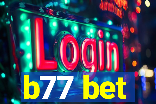 b77 bet