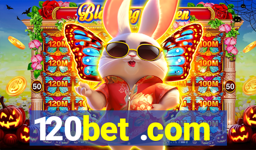 120bet .com