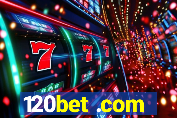 120bet .com