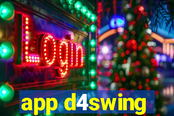 app d4swing