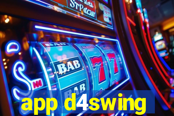 app d4swing