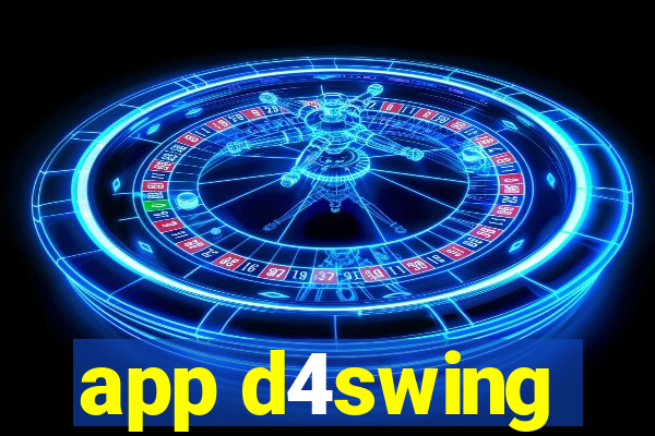 app d4swing