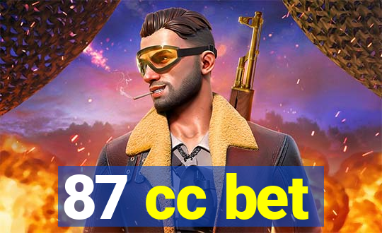 87 cc bet