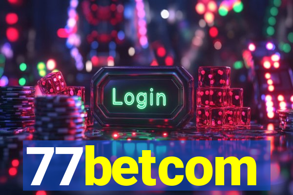 77betcom