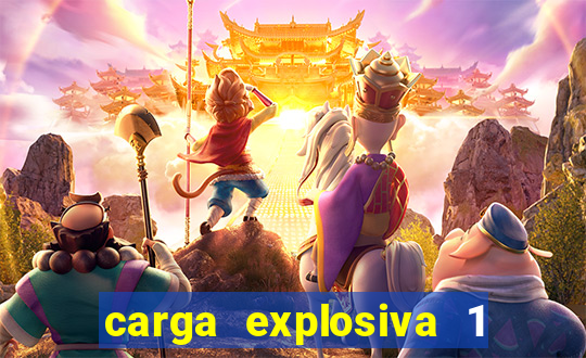 carga explosiva 1 filme completo dublado topflix