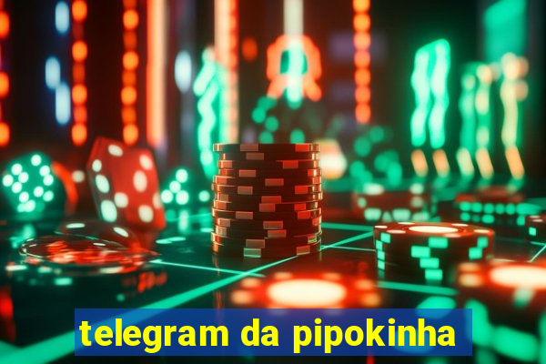 telegram da pipokinha