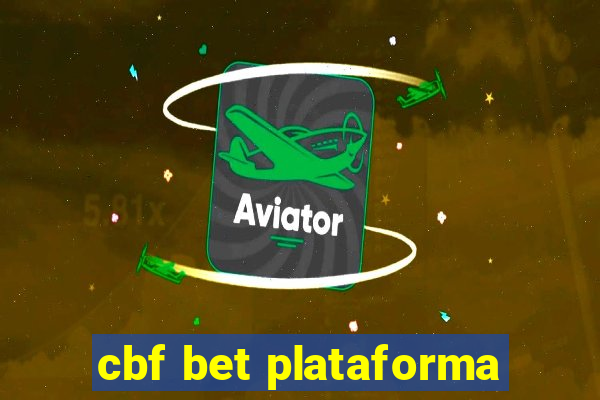 cbf bet plataforma