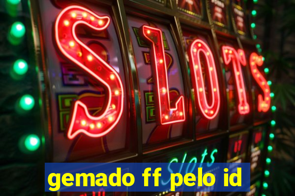 gemado ff pelo id