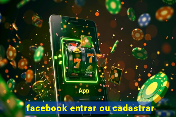 facebook entrar ou cadastrar