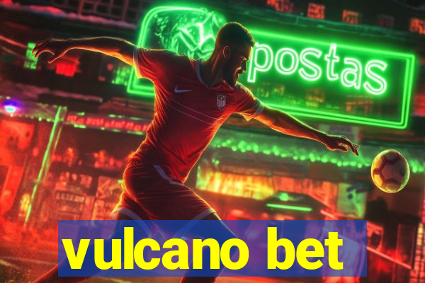 vulcano bet