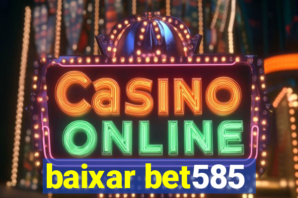 baixar bet585