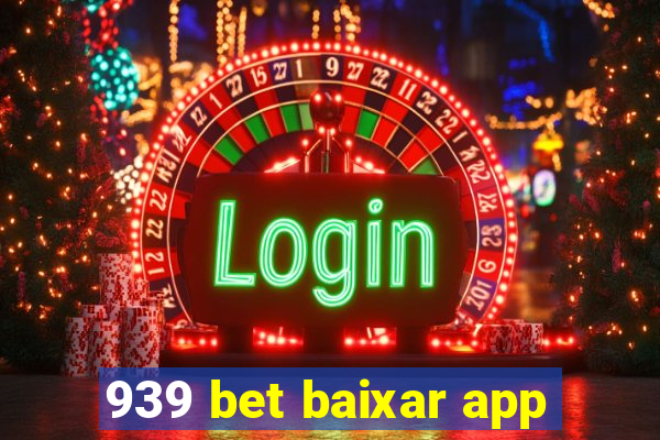 939 bet baixar app