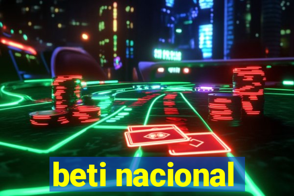 beti nacional