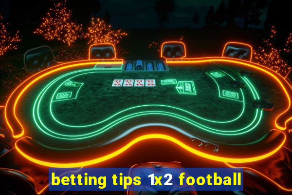 betting tips 1x2 football