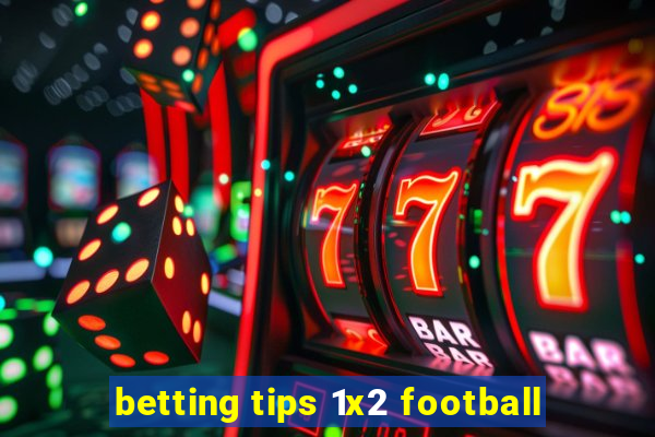 betting tips 1x2 football