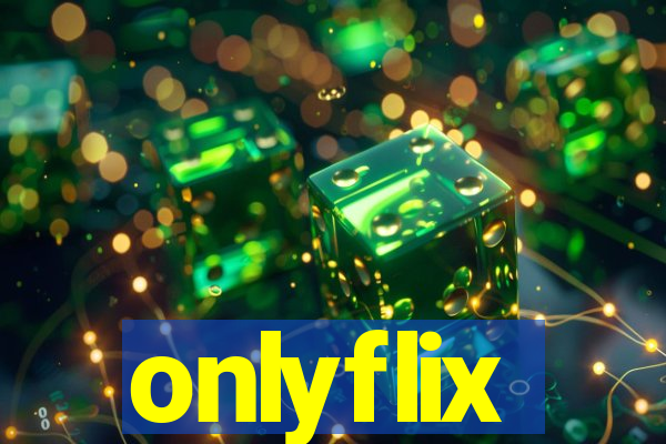 onlyflix