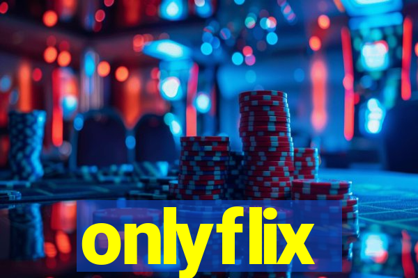 onlyflix