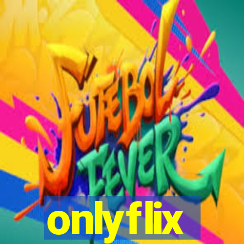 onlyflix