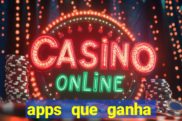 apps que ganha dinheiro jogando