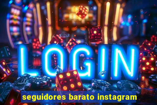 seguidores barato instagram