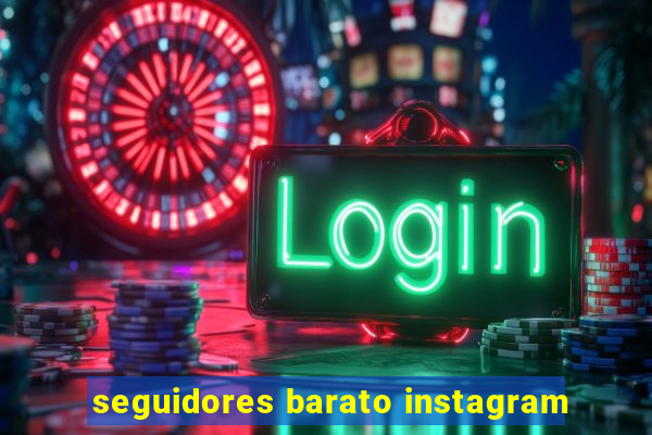 seguidores barato instagram