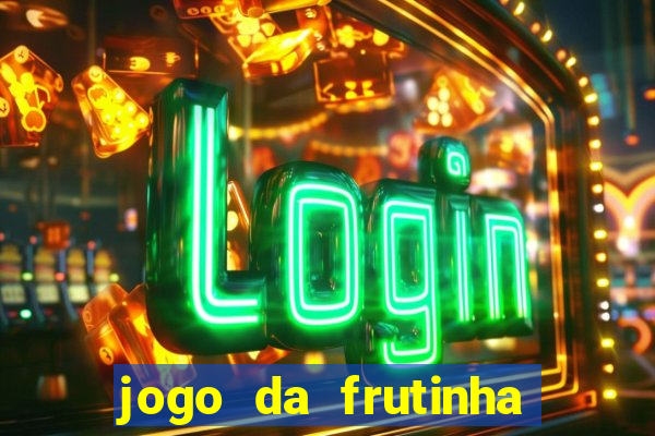 jogo da frutinha que paga no pix