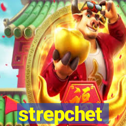 strepchet