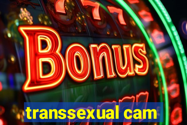 transsexual cam