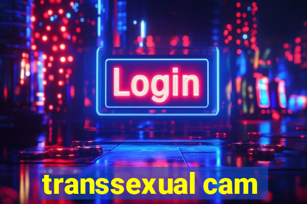 transsexual cam