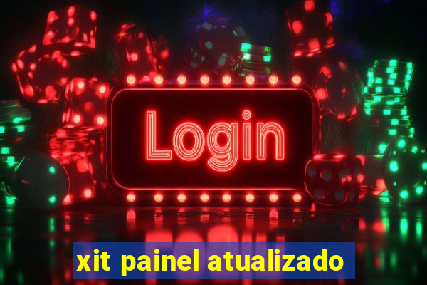 xit painel atualizado