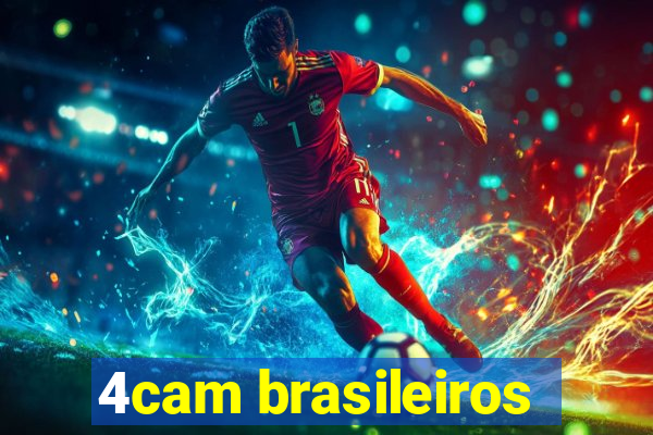 4cam brasileiros