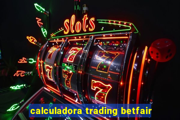 calculadora trading betfair