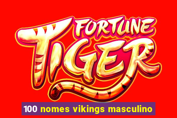 100 nomes vikings masculino