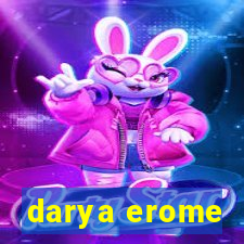 darya erome