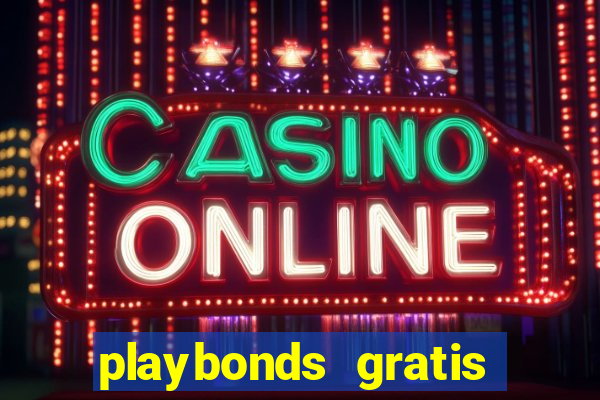 playbonds gratis jogar bingo silverball