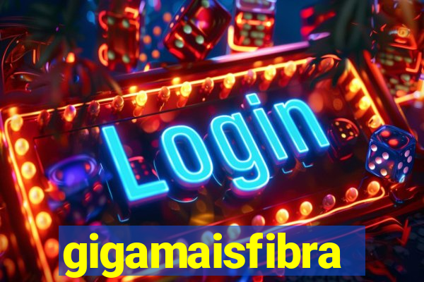 gigamaisfibra