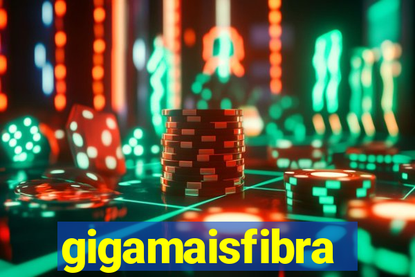 gigamaisfibra