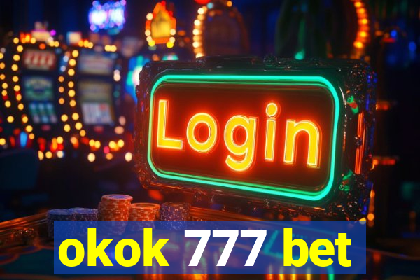 okok 777 bet