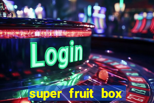 super fruit box codes 2024