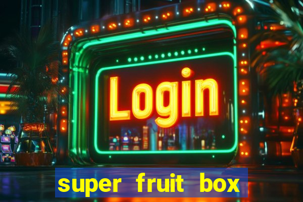 super fruit box codes 2024