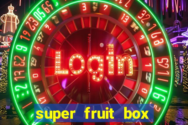 super fruit box codes 2024