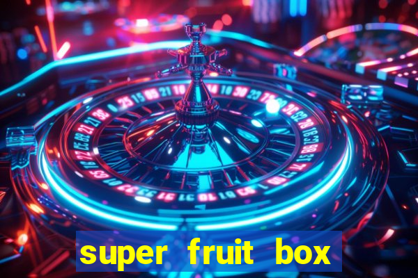 super fruit box codes 2024