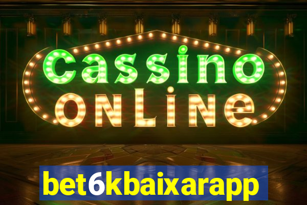 bet6kbaixarapp