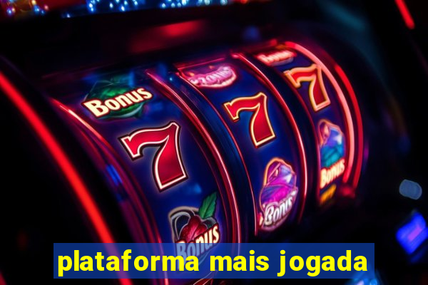 plataforma mais jogada