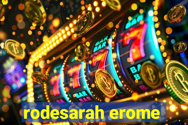 rodesarah erome